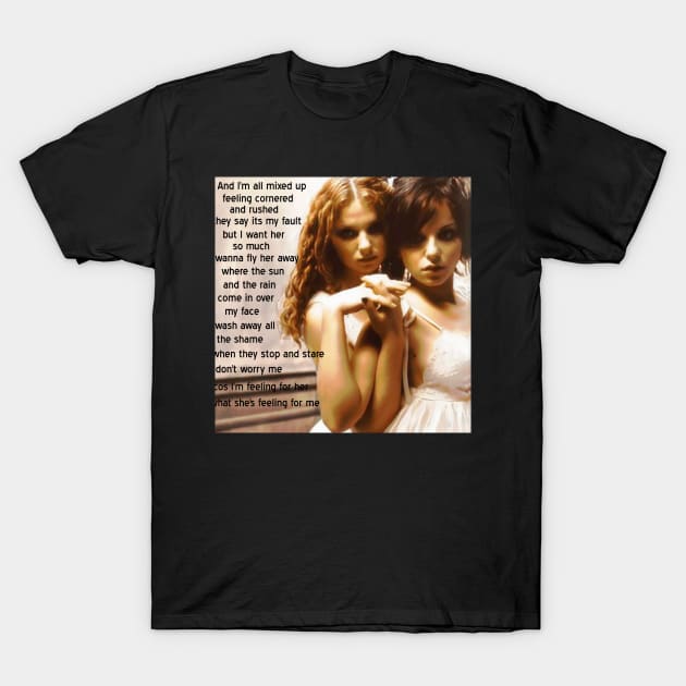 Feeling for her what she's feeling for me T-Shirt by RobertMKAngel